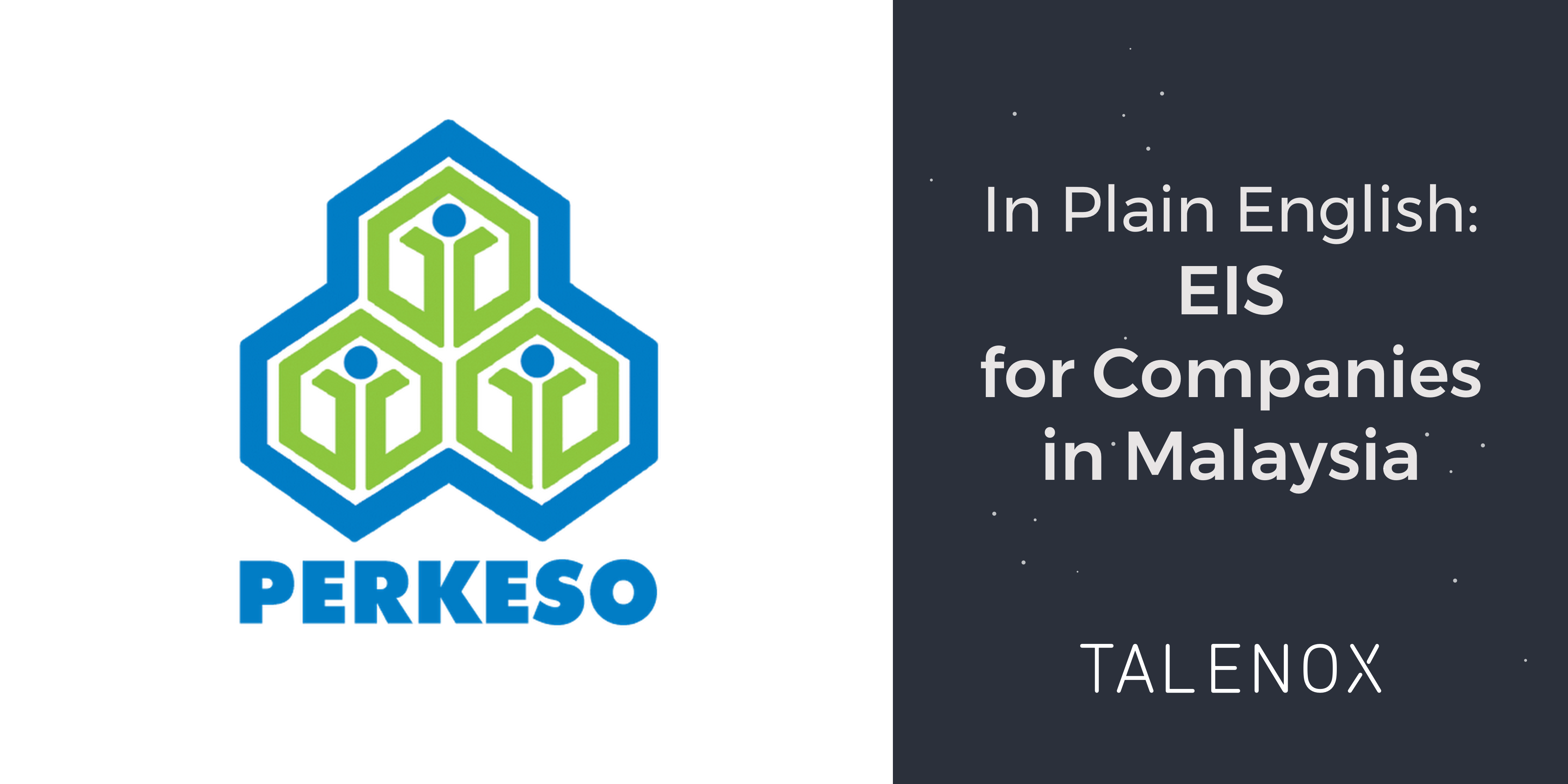 perkeso and talenox logo on banner with text "In Plain English: EIS for companies in Malaysia"