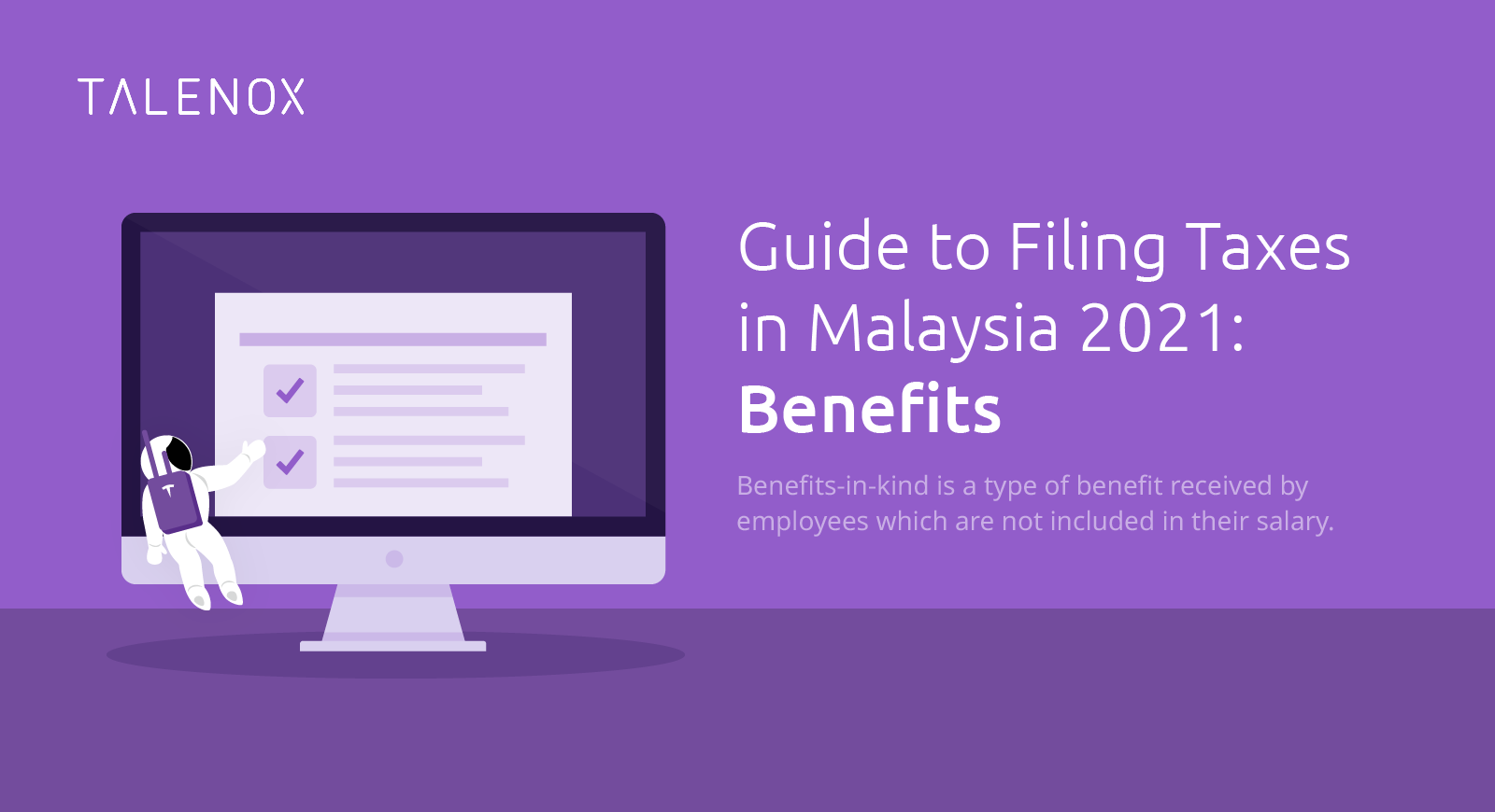 Guide To Filing Taxes In Malaysia Defining The Benefits In Kind In Form Ea