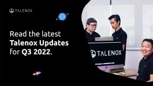 Talenox Updates Q3 2022: Improved flexibility in multiple features.