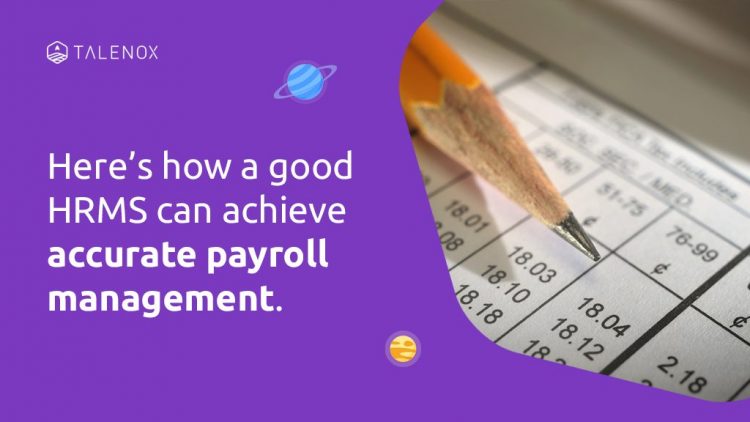 How to Achieve Accurate Payroll Management With The Right HRMS | The