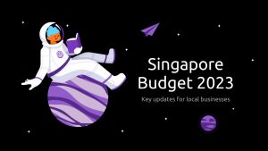 Singapore Budget 2023: Key Updates for Local Businesses [Infographic]
