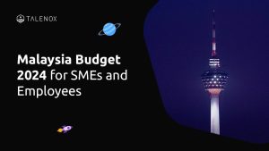 Malaysia Budget 2024 for employers and employees