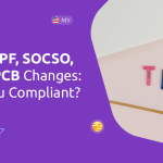 2026 EPF, SOCSO, EIS & PCB Changes: Are You Compliant?