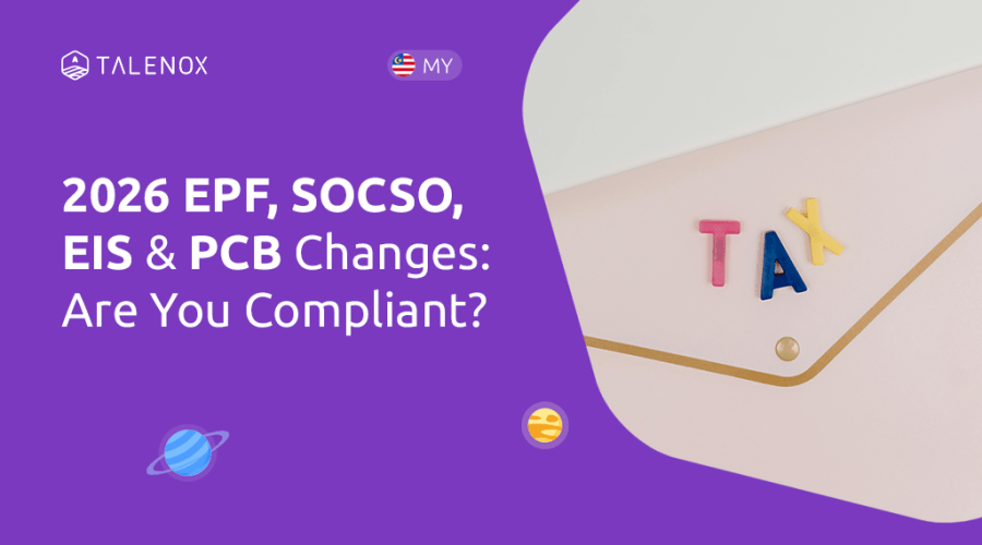 2026 EPF, SOCSO, EIS & PCB Changes: Are You Compliant?