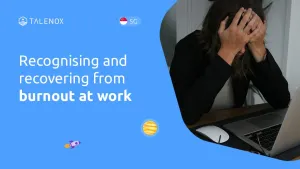 How to Recognise and Recover from Burnout at Work